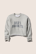 The Cropped Dads Favorite Sweatshirt